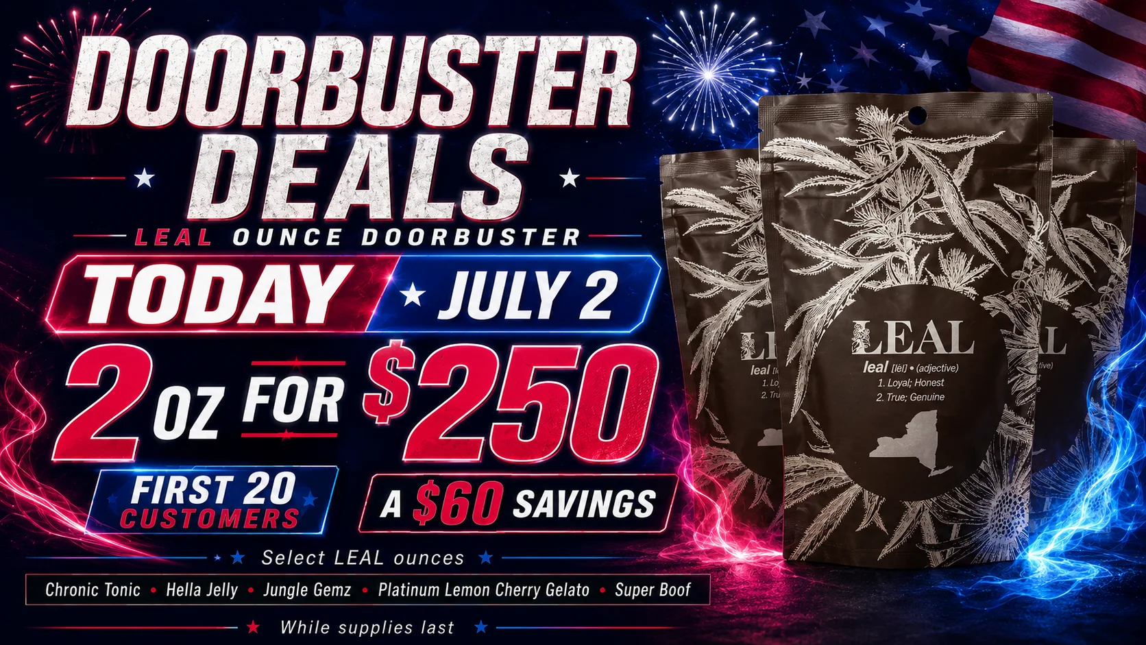 Leafology LEAL ounce doorbuster banner: 2 ounces for $250, a $60 savings, first 20 customers, Thursday July 2